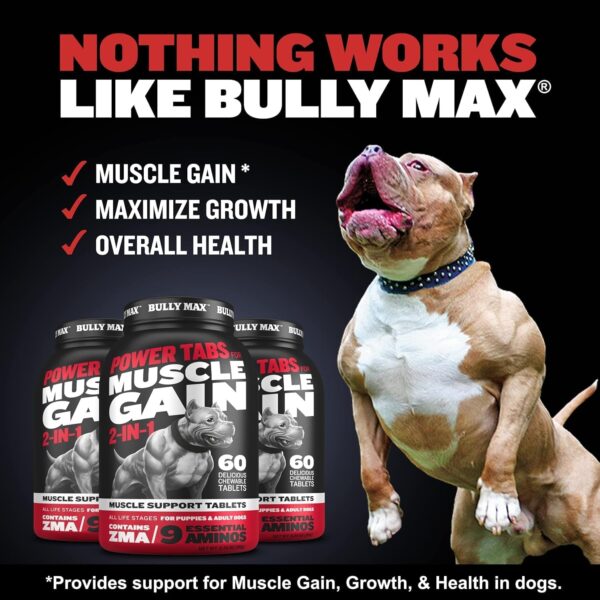 Bully Max 2-in-1 Muscle Builder Chewable Tablets for Puppies & Adult Dogs - Ultimate Canine Dog Supplement for Muscle Gain - 60 Tabs - Image 3